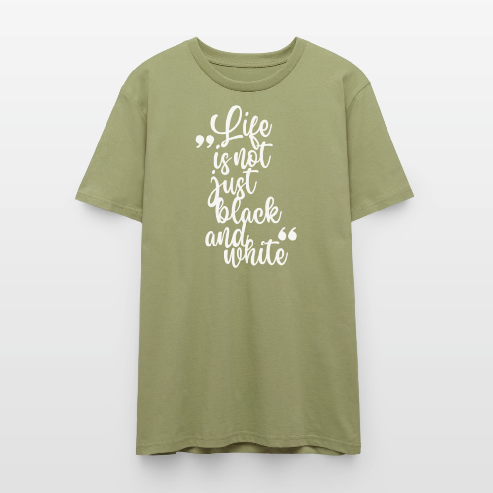 Life is not just black and white Unisex T-Shirt Premium White Edition - LiNBW.