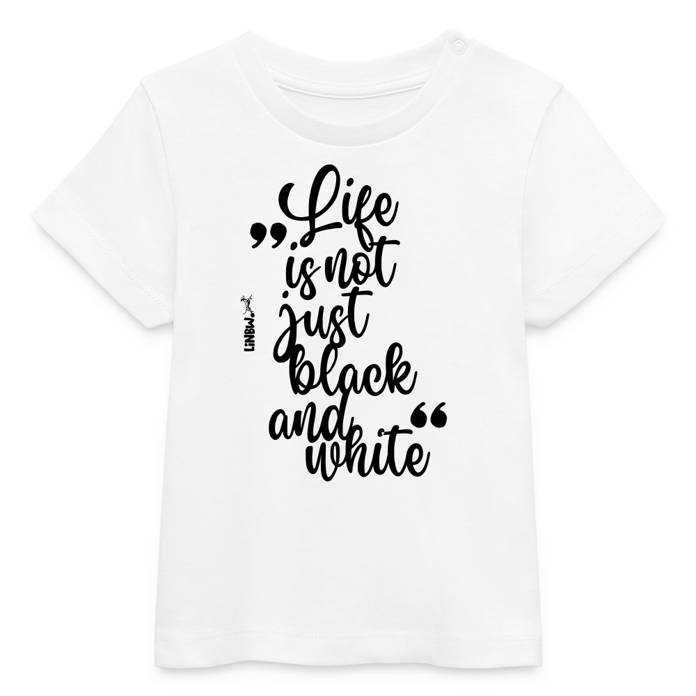 Life is not just black and white T-Shirt Black Edition - LiNBW.
