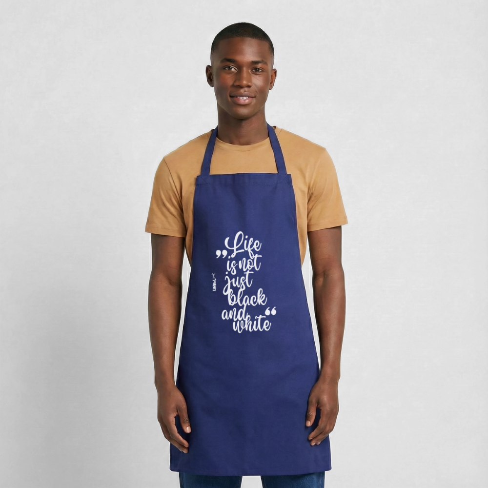Life is not just black and white Kochschürze White Edition - Royalblau