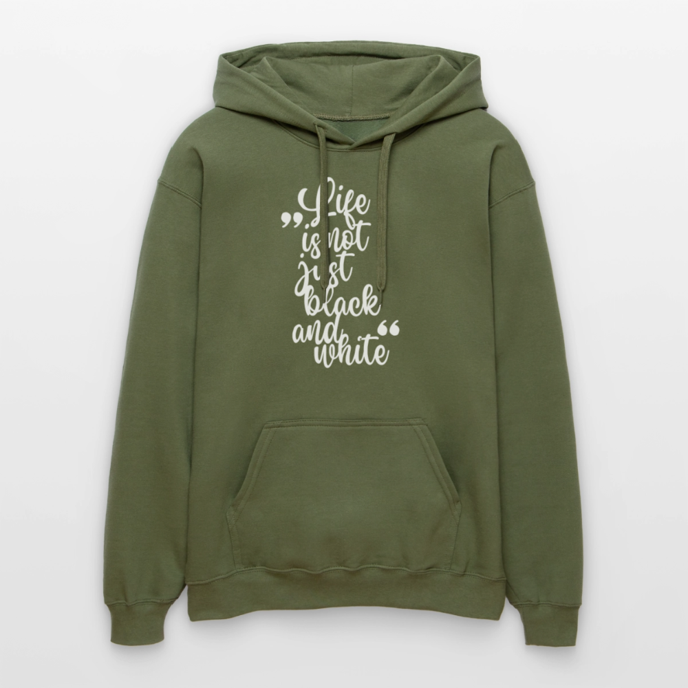Life is not just black and white Hoodie White Edition - Militärgrün