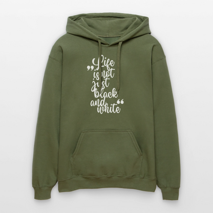 Life is not just black and white Hoodie White Edition - Militärgrün