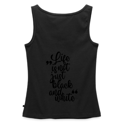 LiNBW. Tank Top Premium Black Edition Life is not just black and white - Schwarz