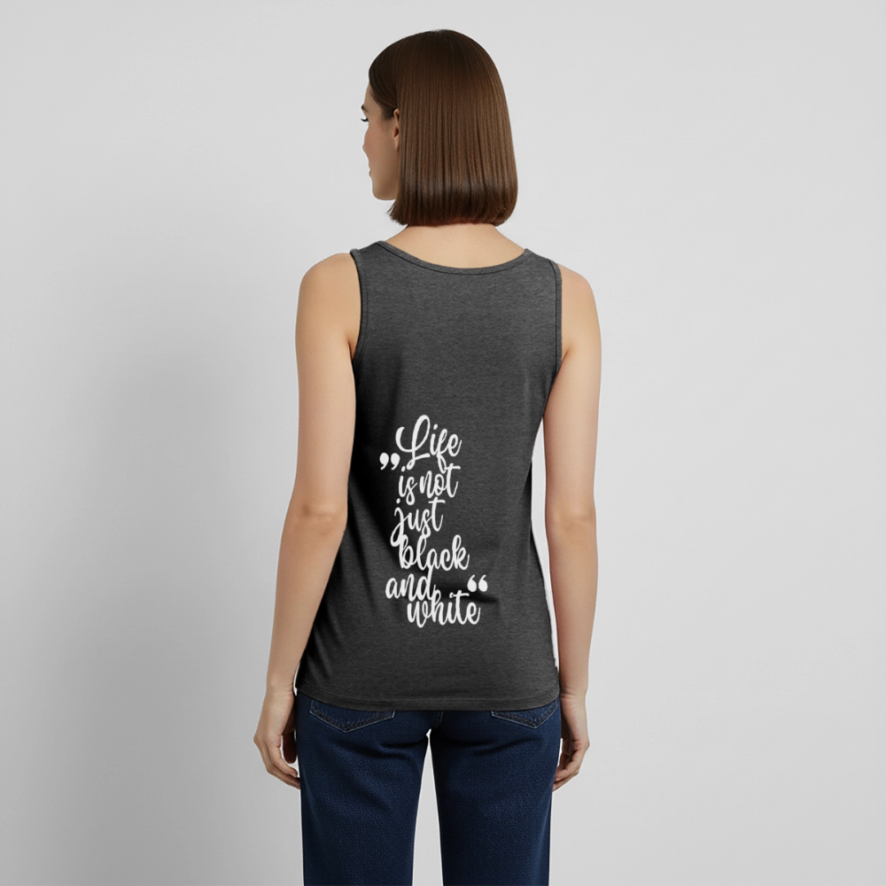 LiNBW. Tank Top Premium White Edition Life is not just black and white - Anthrazit meliert