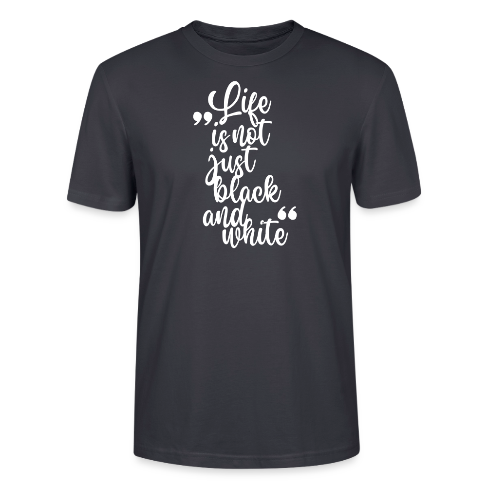 Life is not just black and white Unisex T-Shirt Premium White Edition - LiNBW.