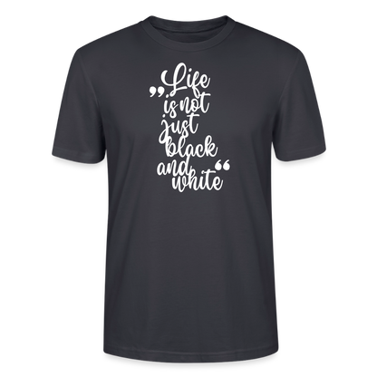 Life is not just black and white Unisex T-Shirt Premium White Edition - LiNBW.
