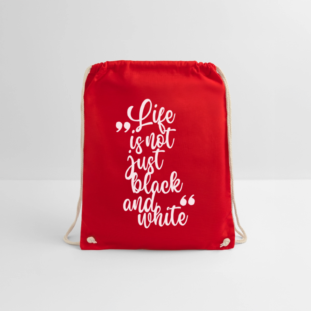 Life is not just black and white Turnbeutel White Edition - Rot