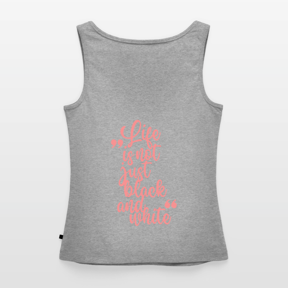 LiNBW. Tank Top Premium Pink Edition Life is not just black and white - Grau meliert