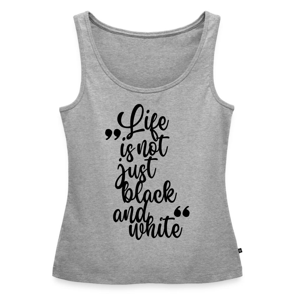 Life is not just black and white Tank Top Premium LiNBW. Black Edition - Grau meliert