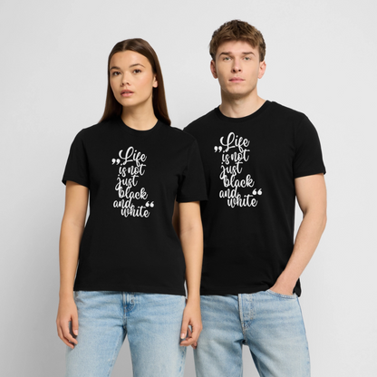 Life is not just black and white Unisex T-Shirt Premium White Edition - LiNBW.