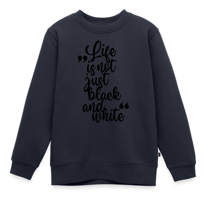 Life is not just black and white Pullover Black Edition - LiNBW.