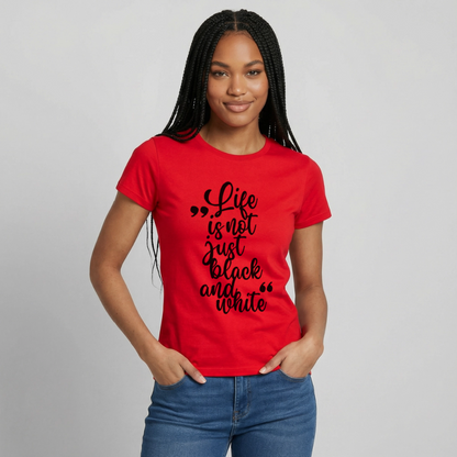 Life is not just black and white T-Shirt Black Edition - Rot