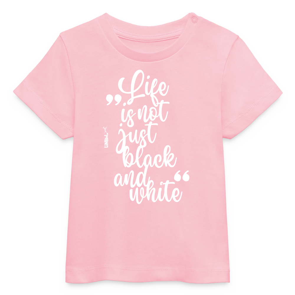 Life is not just black and white T-Shirt White Edition - LiNBW.