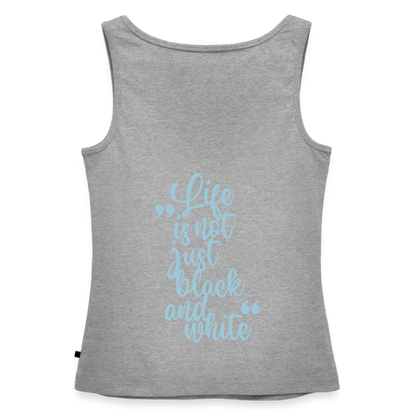 LiNBW. Tank Top Premium Blue Edition Life is not just black and white - Grau meliert