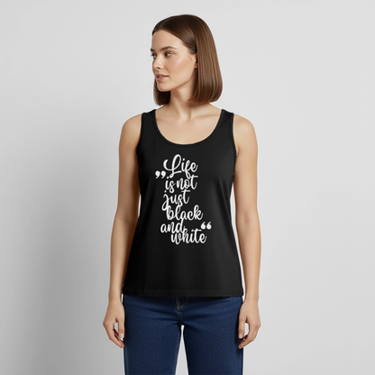 Life is not just black and white Tank Top Premium LiNBW. White Edition - Schwarz