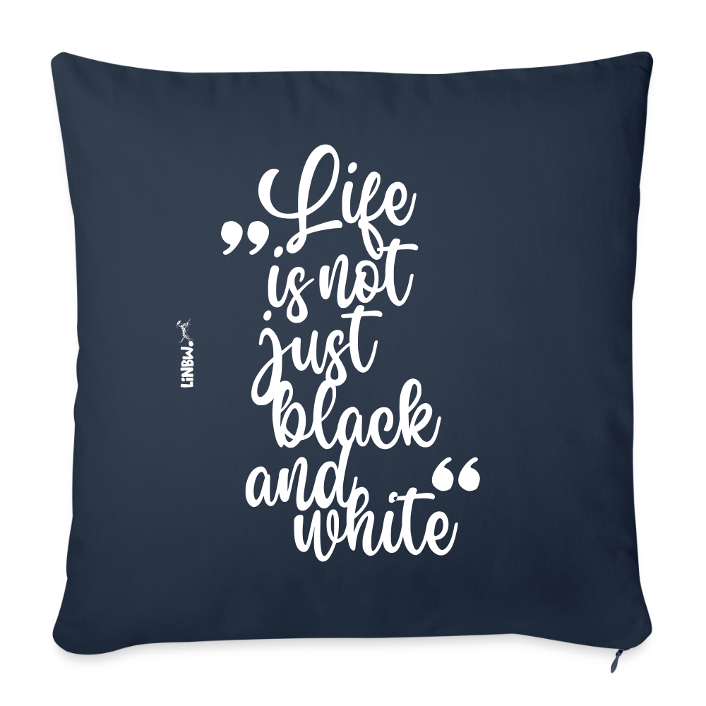 Life is not just black and white Kissen White Edition - Navy
