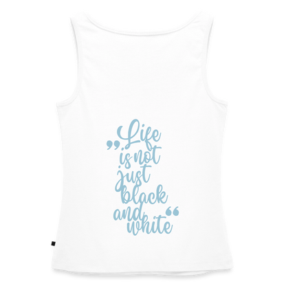 LiNBW. Tank Top Premium Blue Edition Life is not just black and white - Weiß