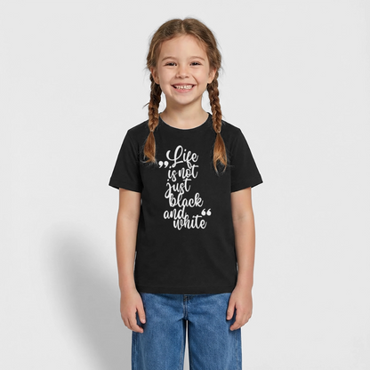 Life is not just black and white T-Shirt White Edition - Schwarz