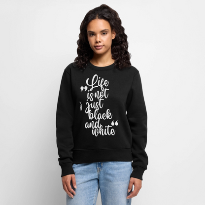 Life is not just black and white Pullover White Edition - Schwarz