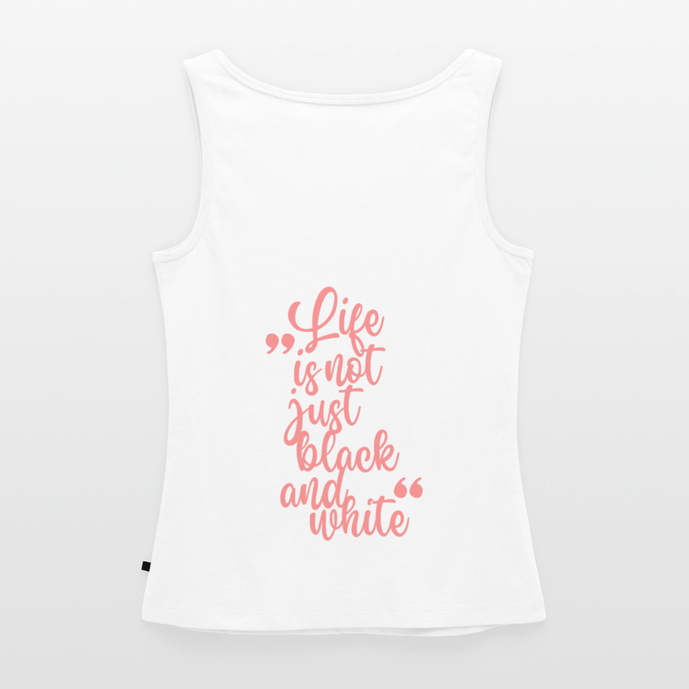 LiNBW. Tank Top Premium Pink Edition Life is not just black and white - Weiß