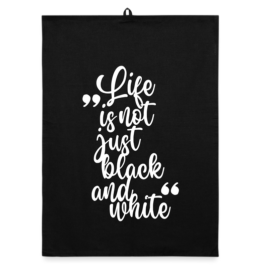 Life is not just black and white Geschirrtuch White Edition - LiNBW.