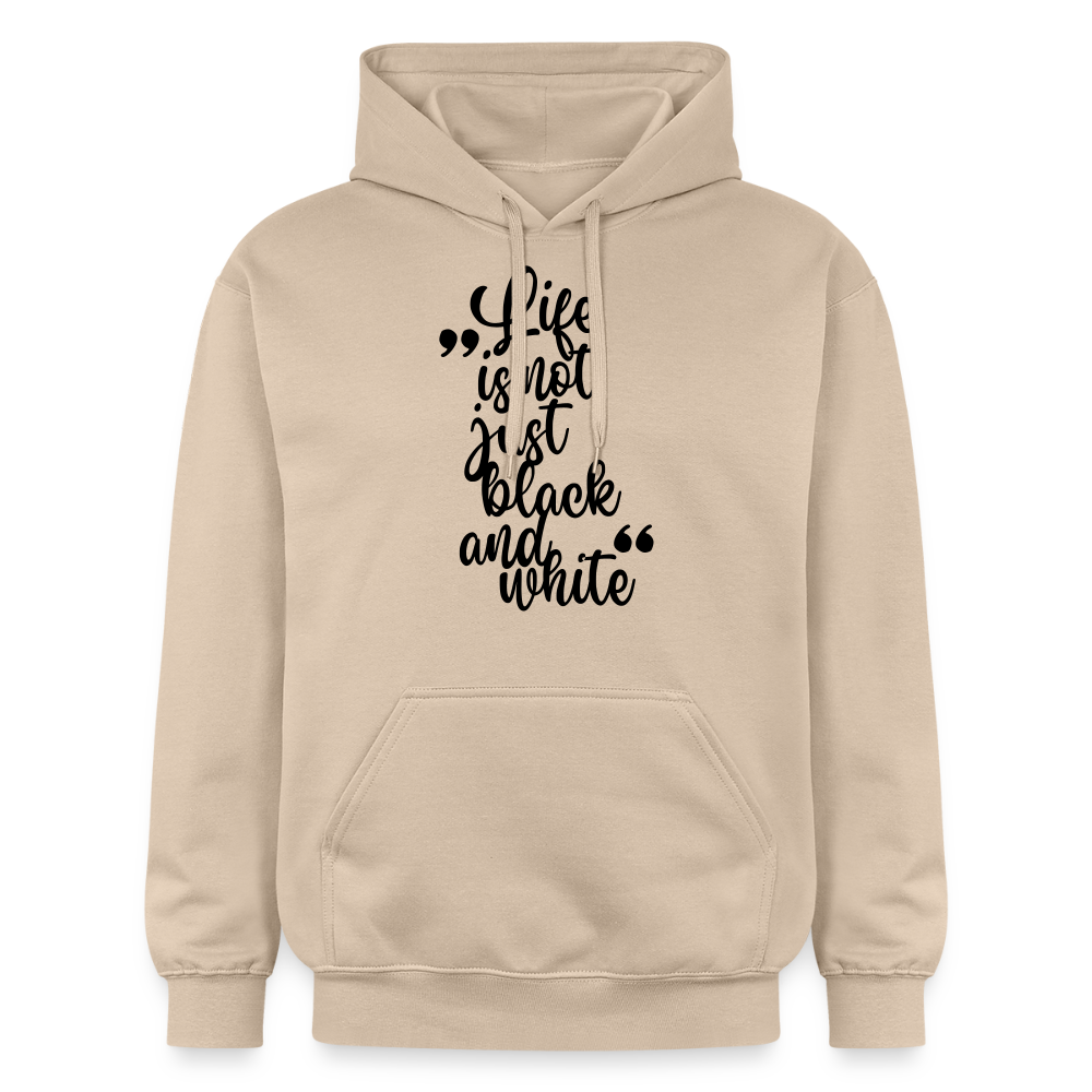 Life is not just black and white Hoodie Black Edition - Sand