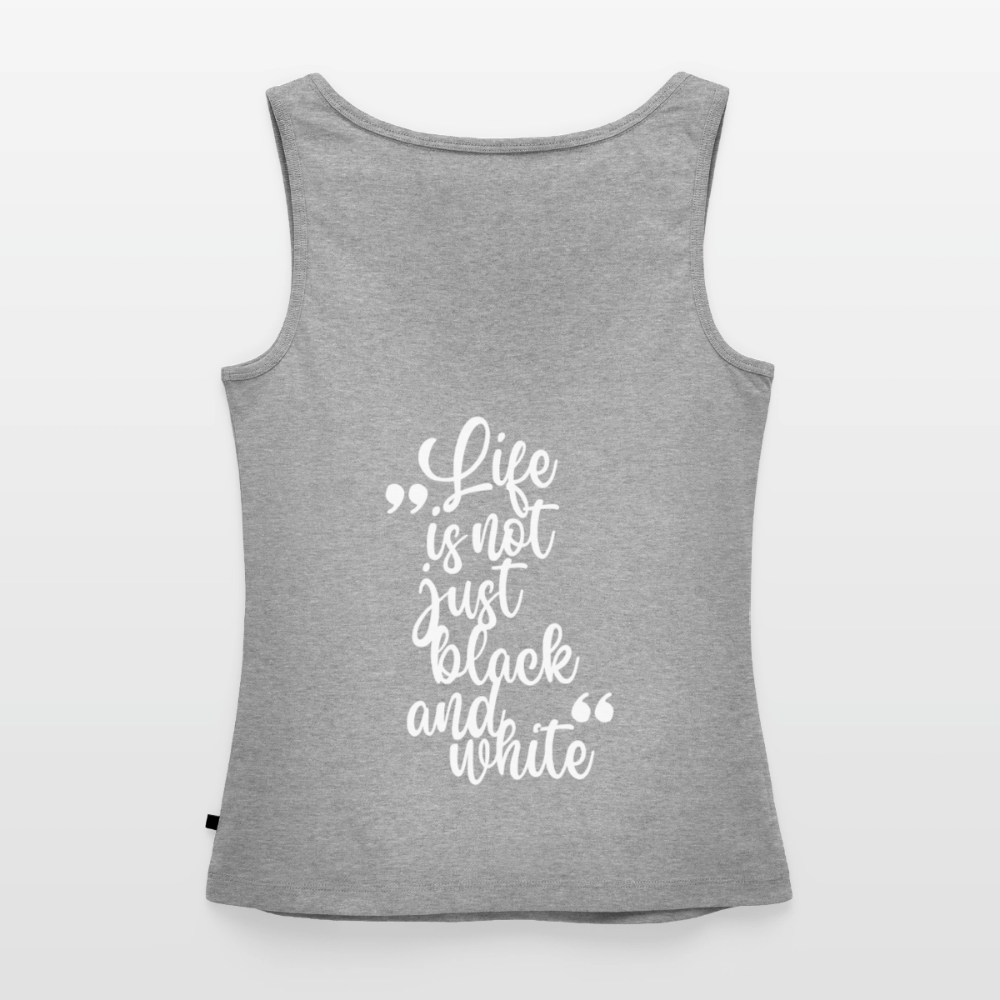 LiNBW. Tank Top Premium White Edition Life is not just black and white - Grau meliert