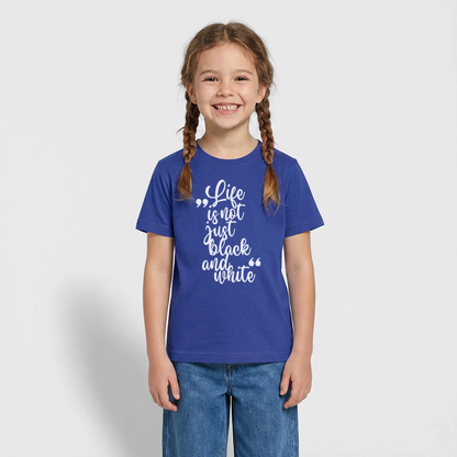Life is not just black and white T-Shirt White Edition - Royalblau