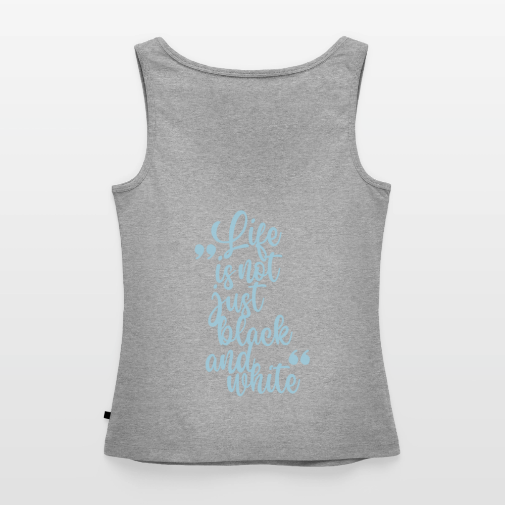 LiNBW. Tank Top Premium Blue Edition Life is not just black and white - Grau meliert