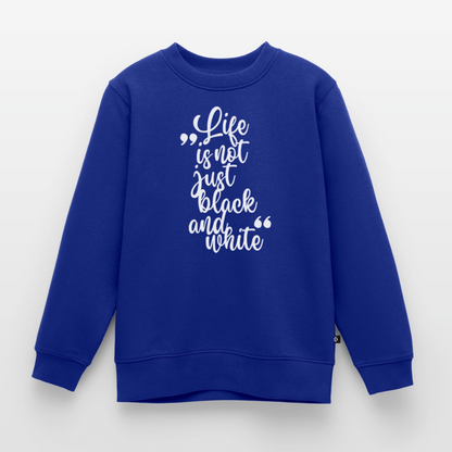 Life is not just black and white Pullover White Edition - LiNBW.