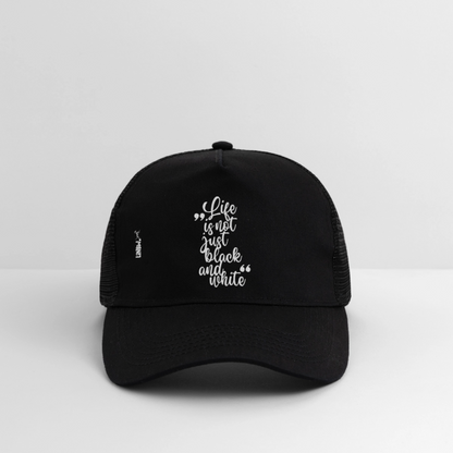 Life is not just black and white Trucker Cap White Edition - LiNBW.