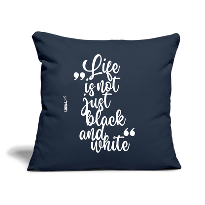 Life is not just black and white Kissen White Edition - Navy
