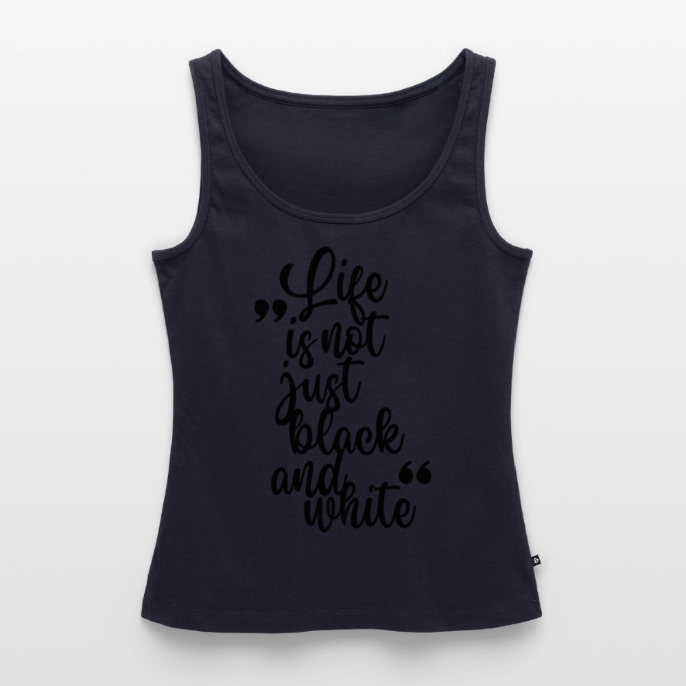 Life is not just black and white Tank Top Premium LiNBW. Black Edition - Navy