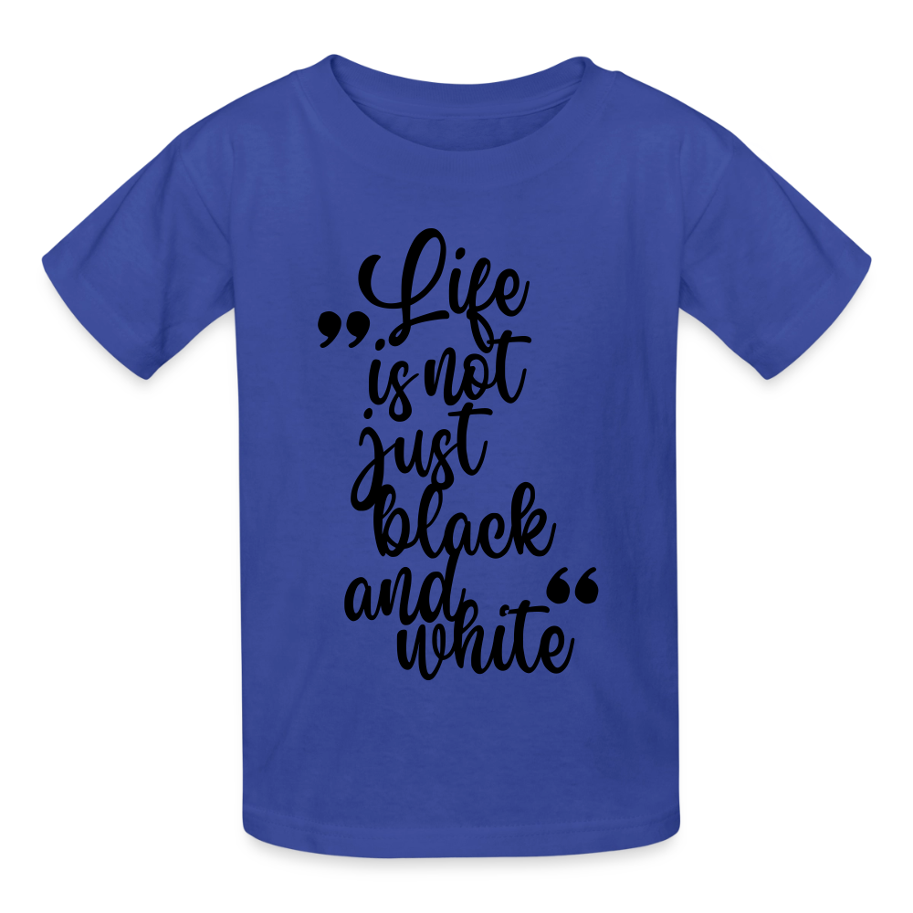 Life is not just black and white T-Shirt Black Edition - LiNBW.