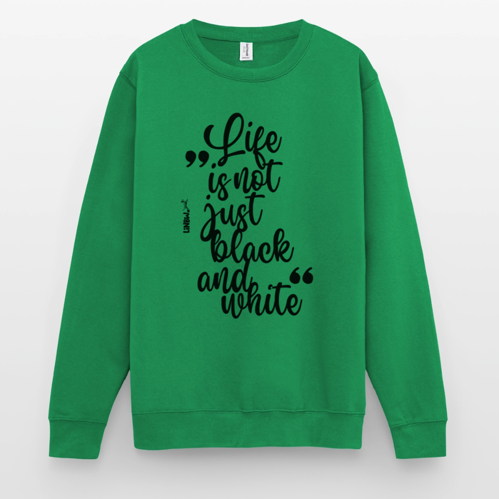 Life is not just black and white Classic Pullover Black Edition - LiNBW.
