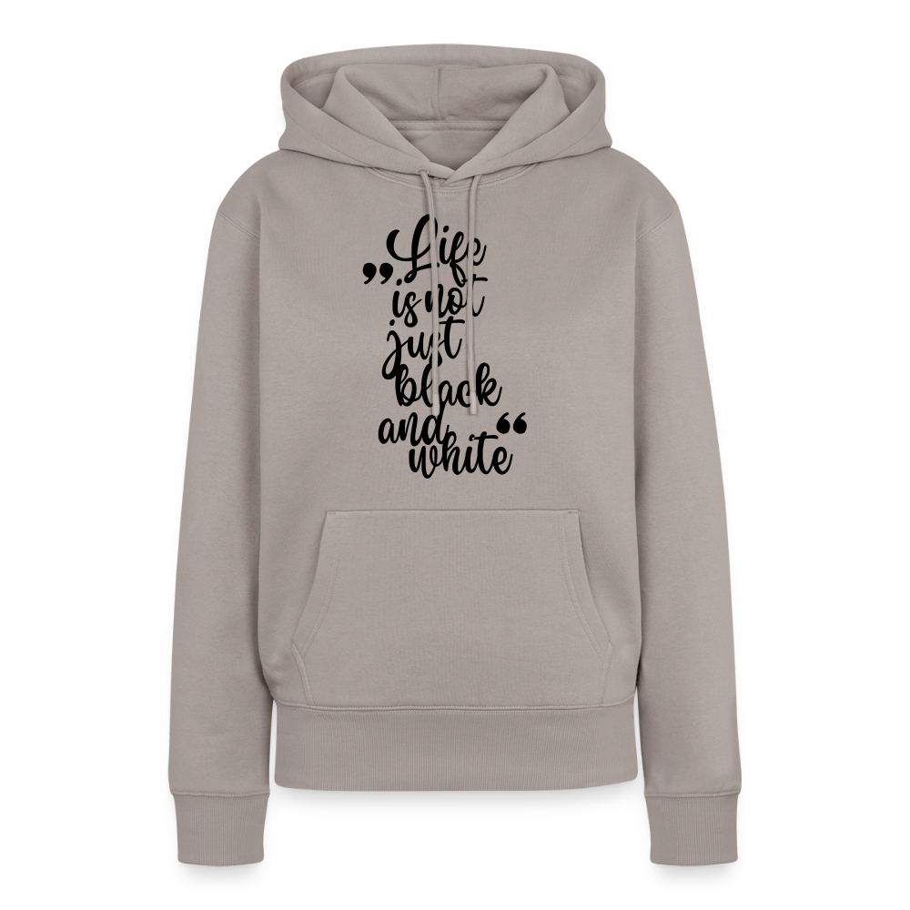 Life is not just black and white Hoodie Black Edition - Taupe