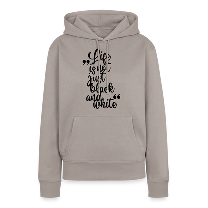 Life is not just black and white Hoodie Black Edition - Taupe