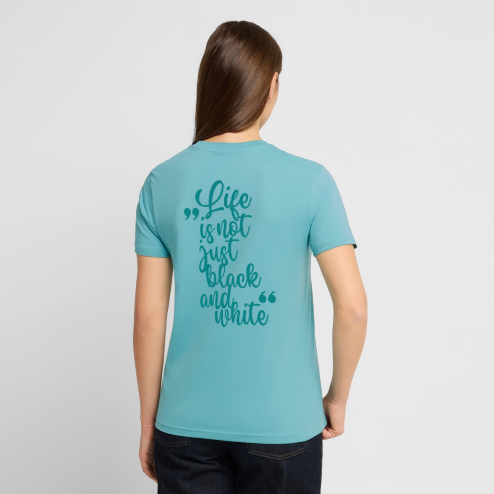 LiNBW. Unisex T-Shirt Premium Crew Blue Edition Life is not just black and white - LiNBW.