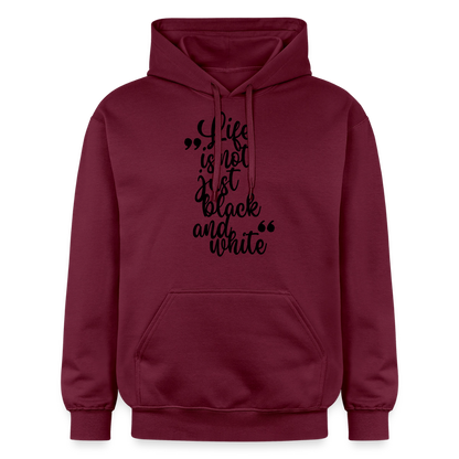 Life is not just black and white Hoodie Black Edition - Maroon