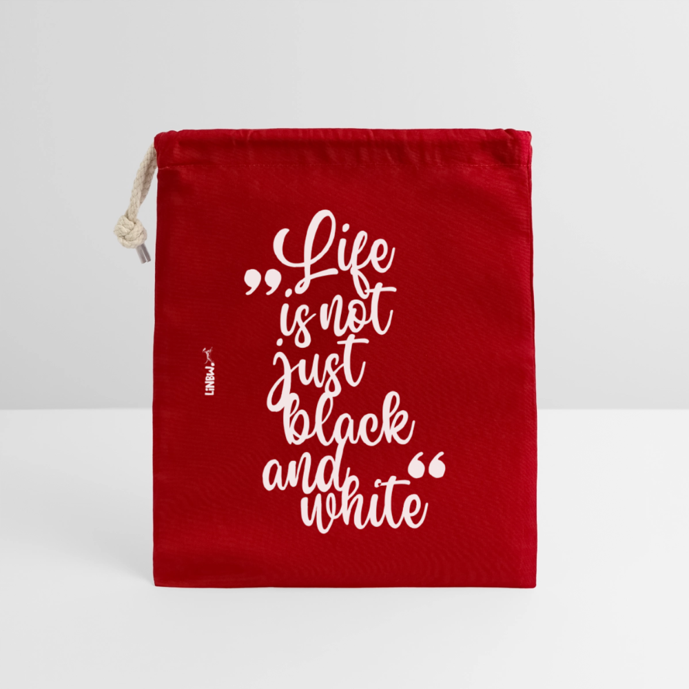 Life is not just black and white Baumwollbeutel White Edition - Rot