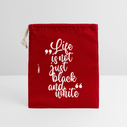 Life is not just black and white Baumwollbeutel White Edition - Rot