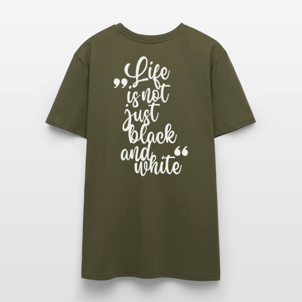 LiNBW. Unisex T-Shirt Premium Crew White Edition Life is not just black and white - Khaki