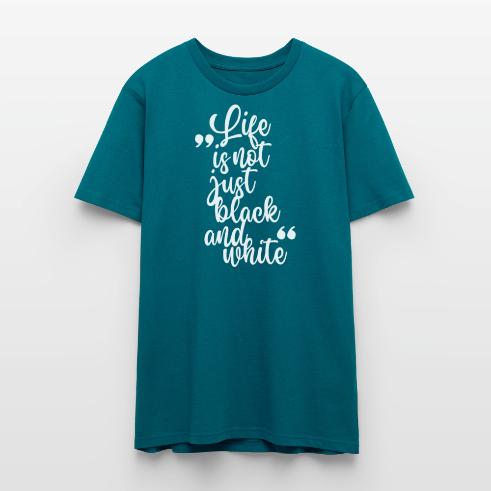 Life is not just black and white – Bio-Baumwollshirt - Ozeanblau