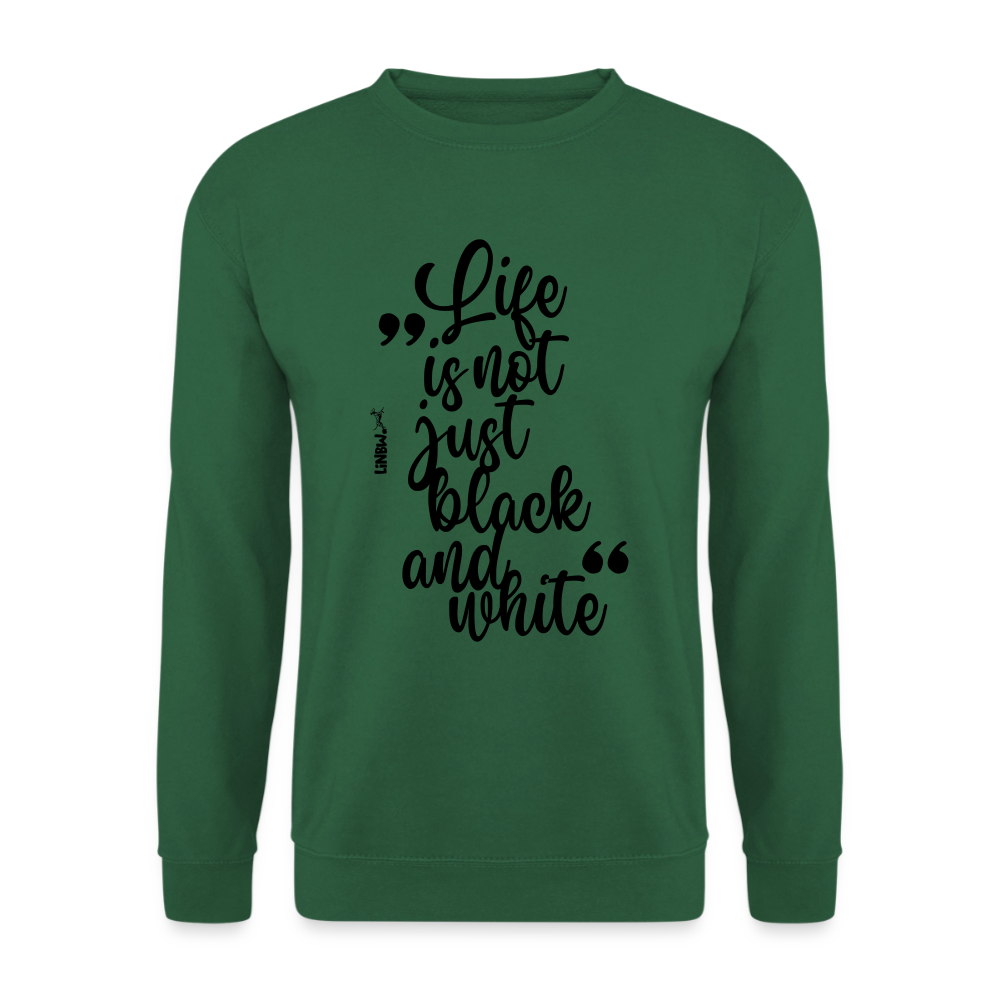 Life is not just black and white Classic Pullover Black Edition - LiNBW.