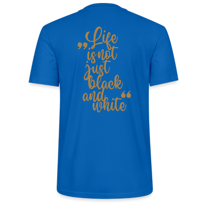 LiNBW. Unisex T-Shirt Premium Crew Brown Edition Life is not just black and white - Pfauenblau