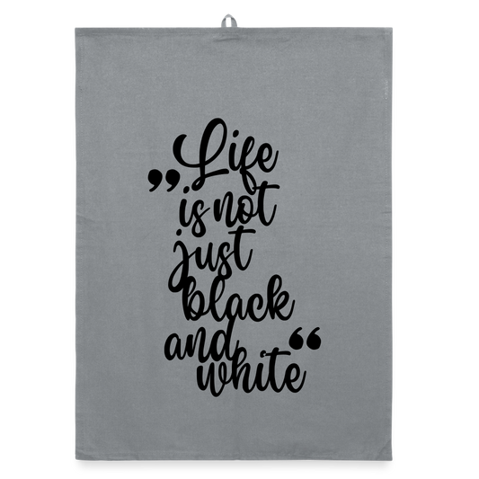 Life is not just black and white Geschirrtuch Black Edition - LiNBW.
