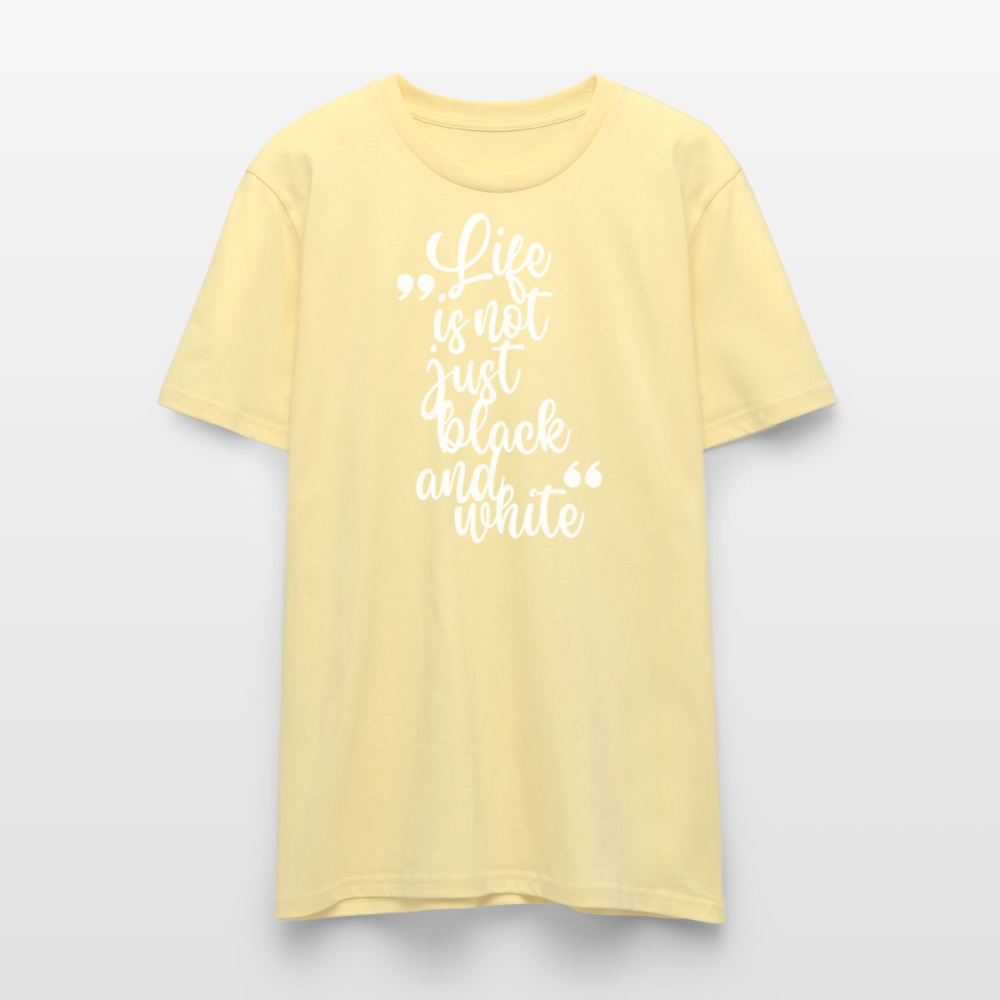 Life is not just black and white Unisex T-Shirt Premium White Edition - LiNBW.