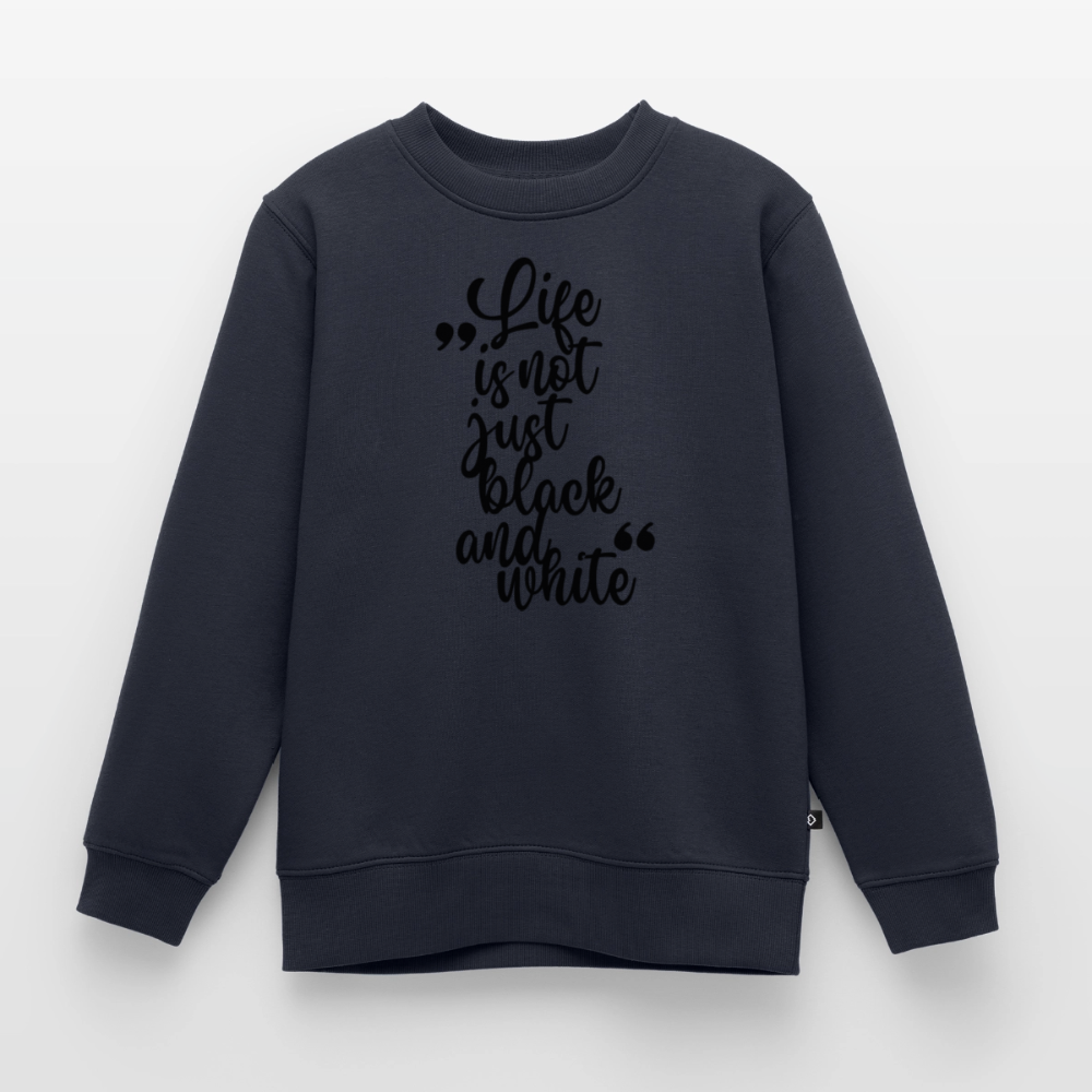 Life is not just black and white Pullover Black Edition - LiNBW.