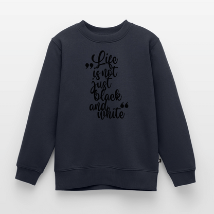 Life is not just black and white Pullover Black Edition - LiNBW.