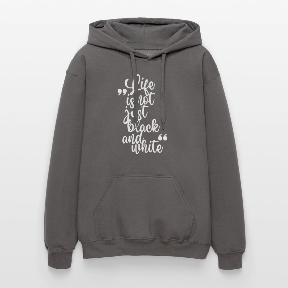 Life is not just black and white Hoodie White Edition - Dunkelgrau
