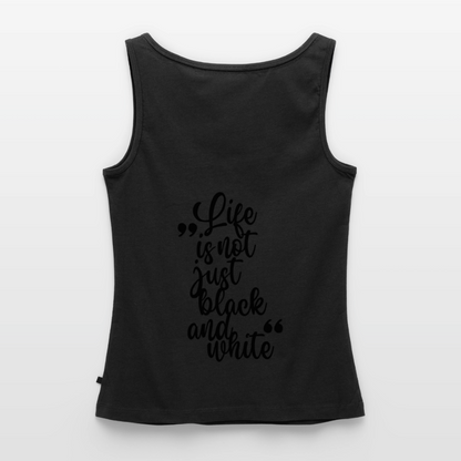LiNBW. Tank Top Premium Black Edition Life is not just black and white - Schwarz